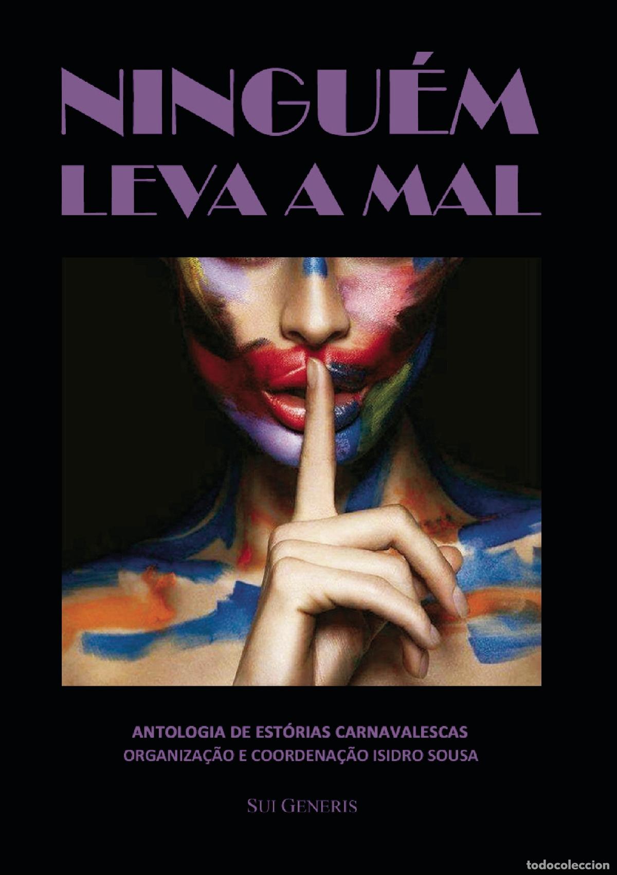Libros: Ningu&eacute;m Leva a Mal - Isidro Sousa - Foto 1
