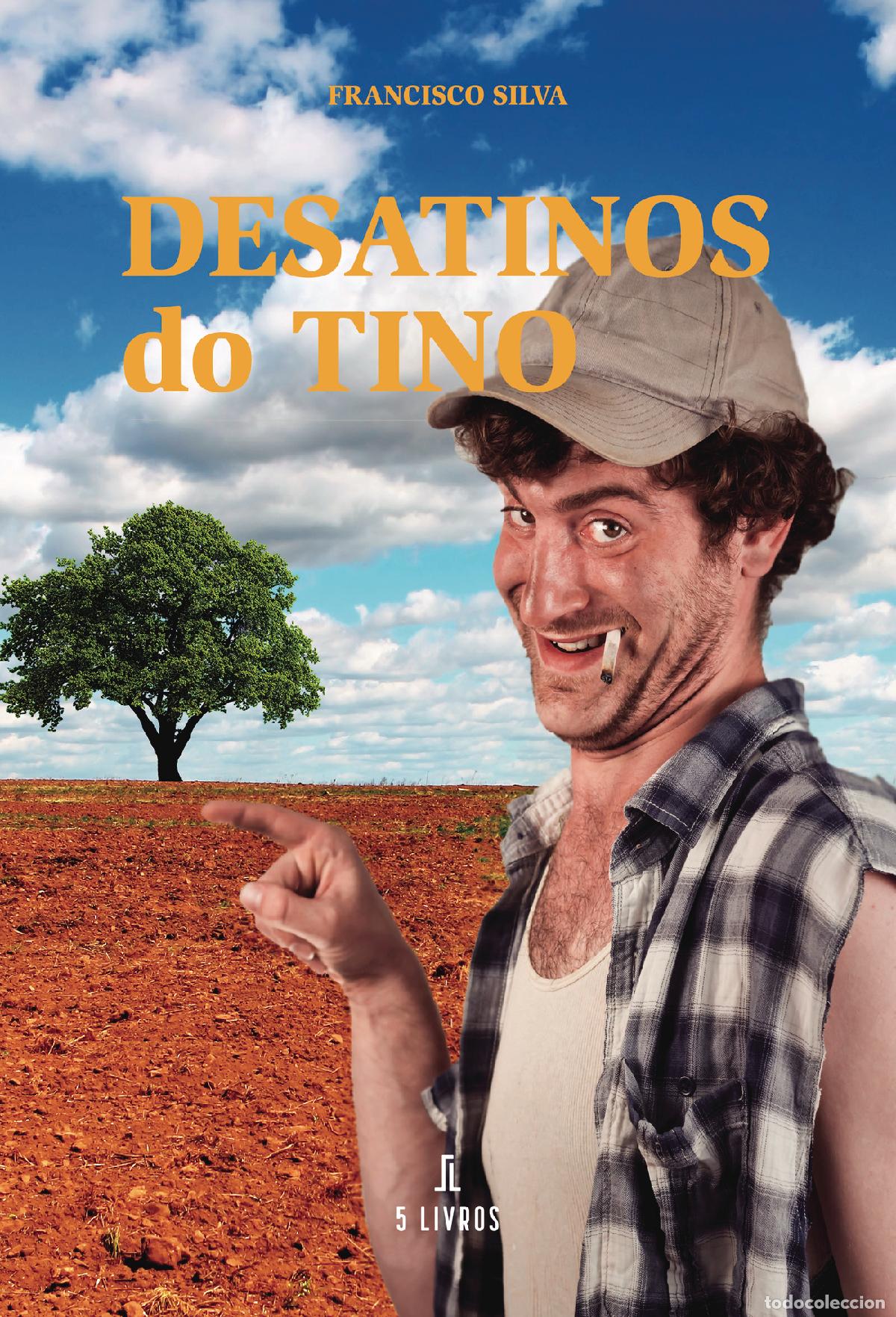 Libros: Desatinos do Tino - Francisco Silva - Foto 1