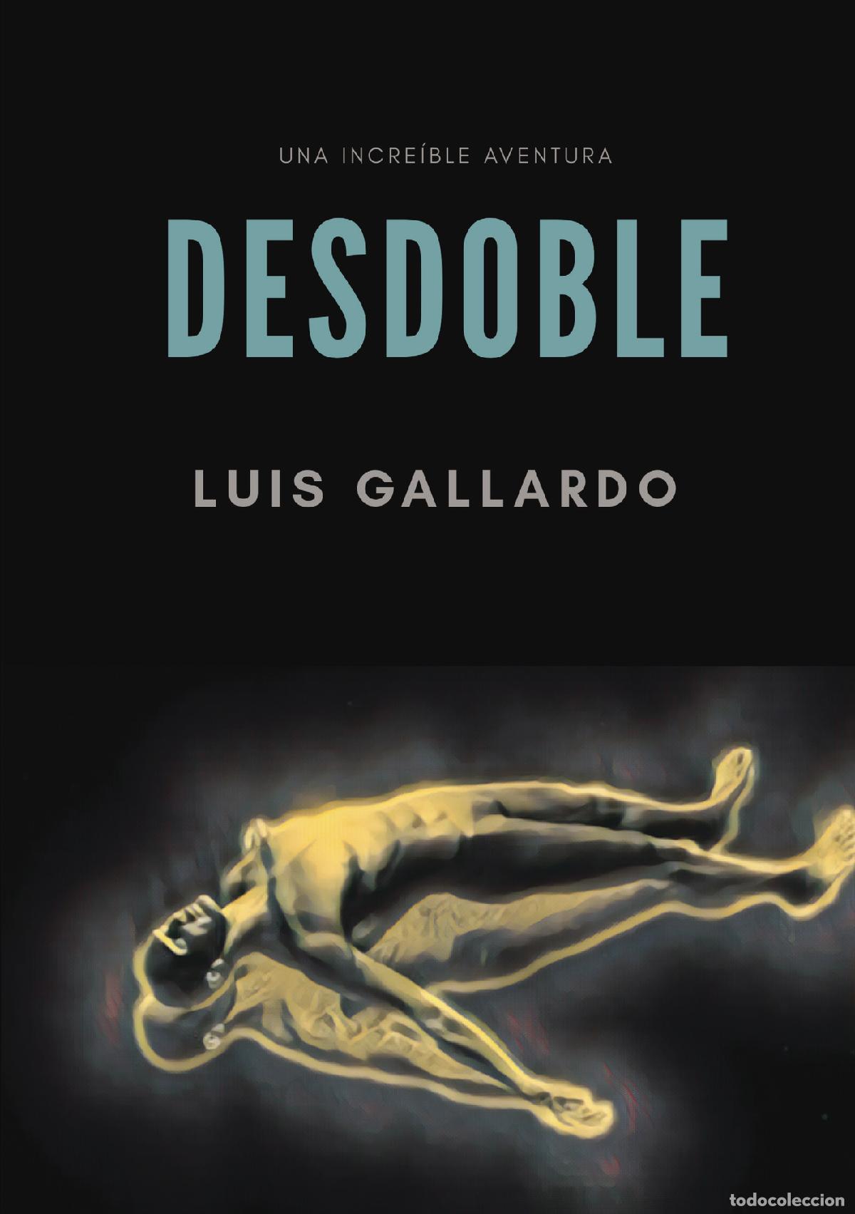 Libros: Desdoble - Luis Gallardo - Foto 1