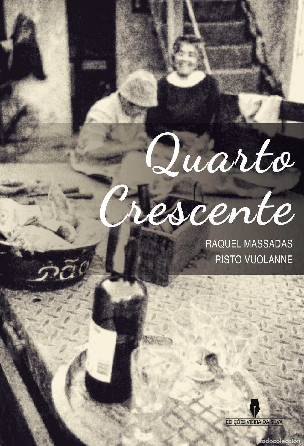 Libros: QUARTO CRESCENTE - Raquel Massadas Risto Violante - Foto 1