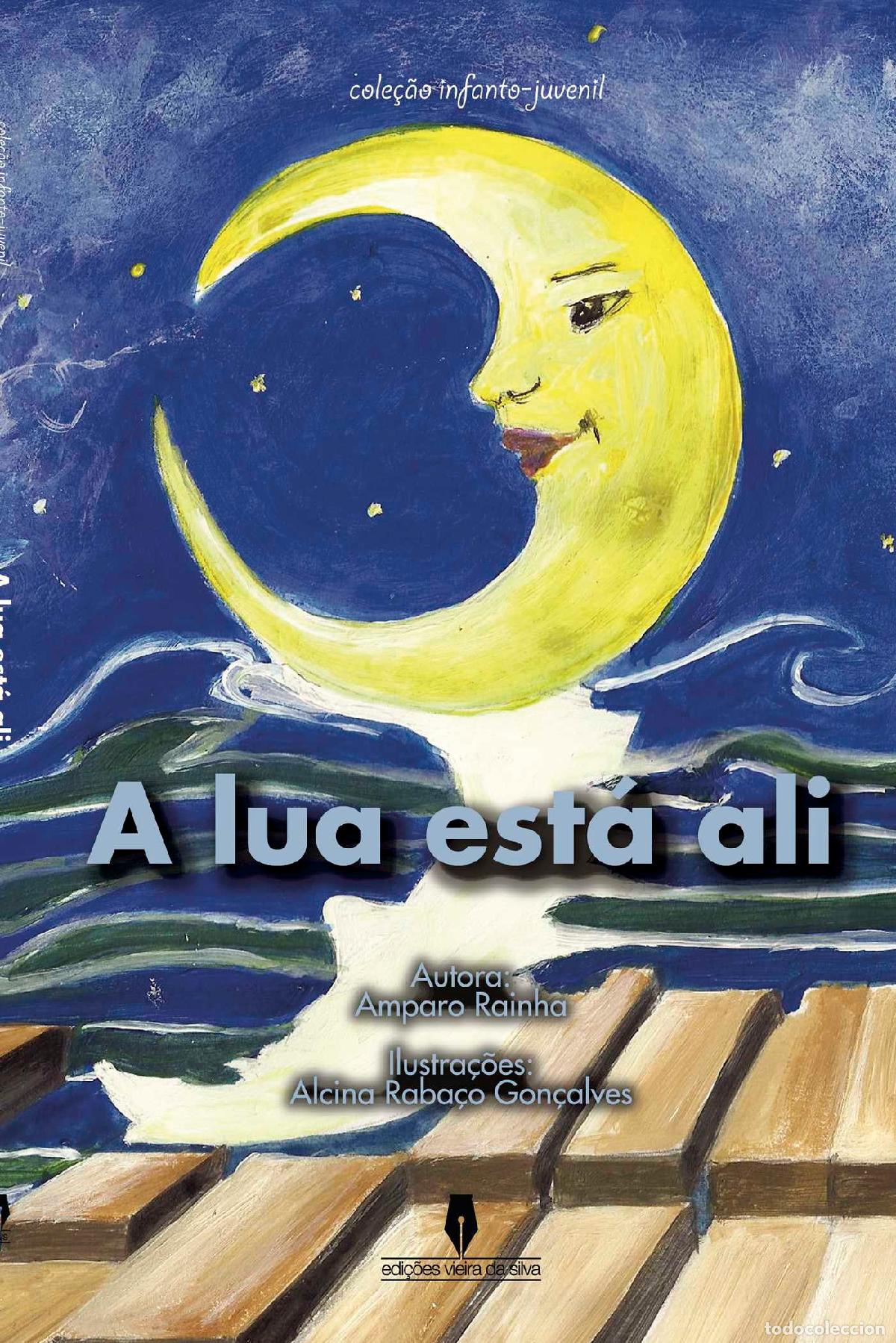 Libros: A lua est&aacute; ali - Amparo Rainha - Foto 1