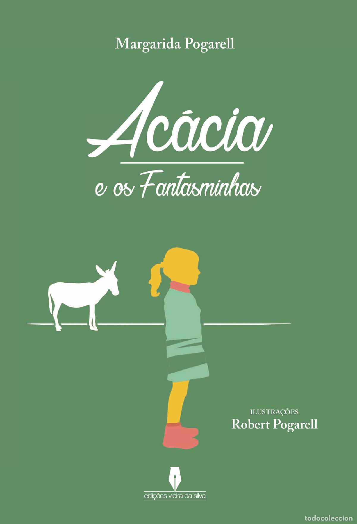 Livres: AC&Aacute;CIA E OS FANTASMINHAS - Margarida Pogarrel Margarida Pogarrel