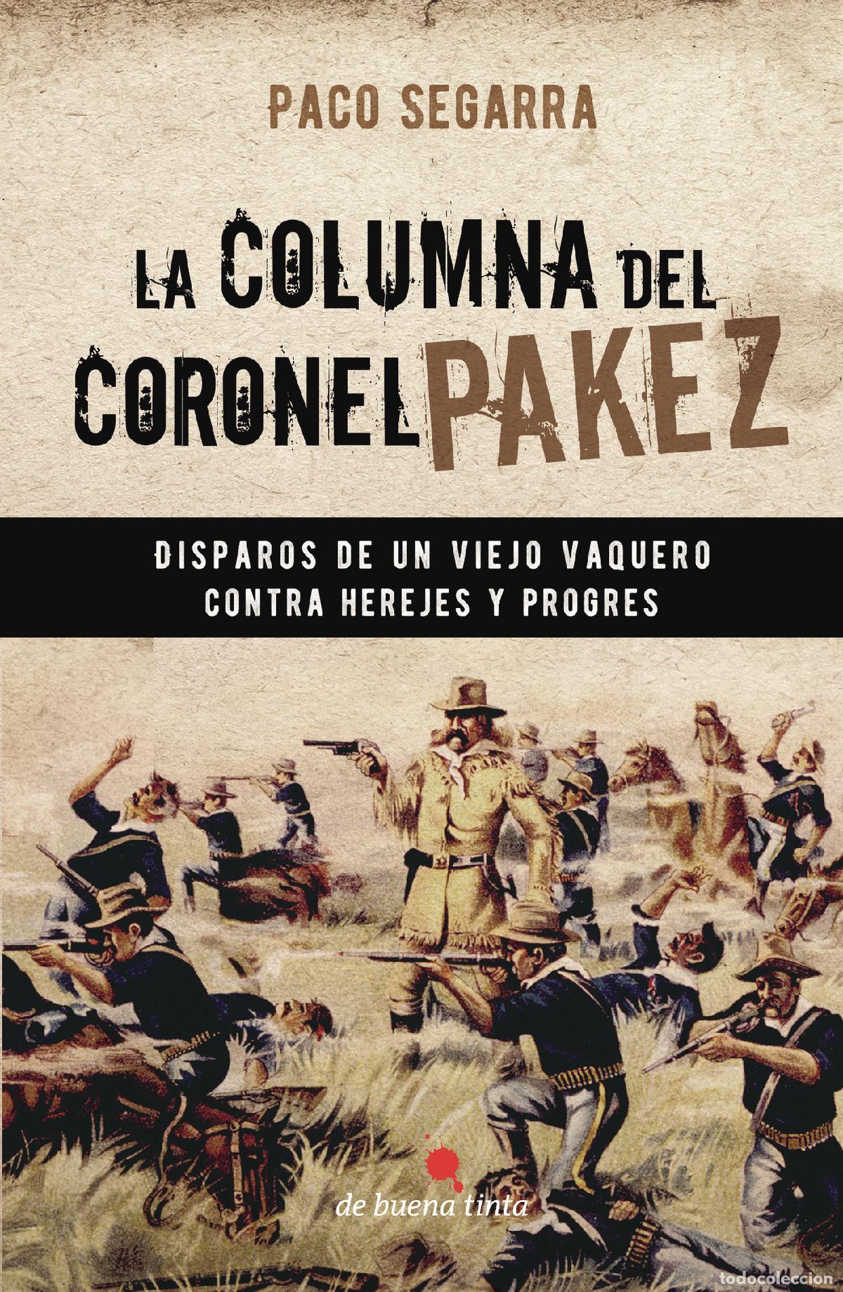 Libros: La columna del coronel Pakez - Paco Segarra - Foto 1