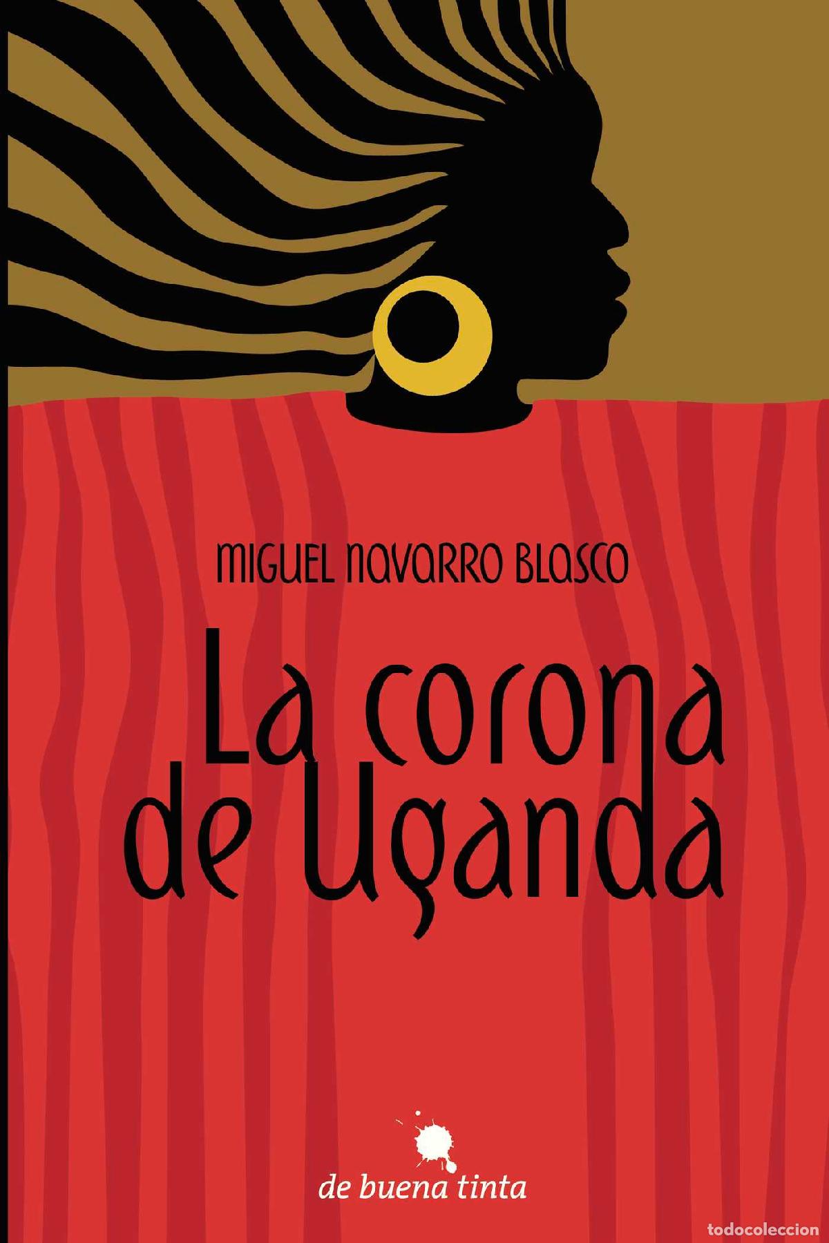 Libros: La Corona de Uganda - Miguel Navarro . - Foto 1