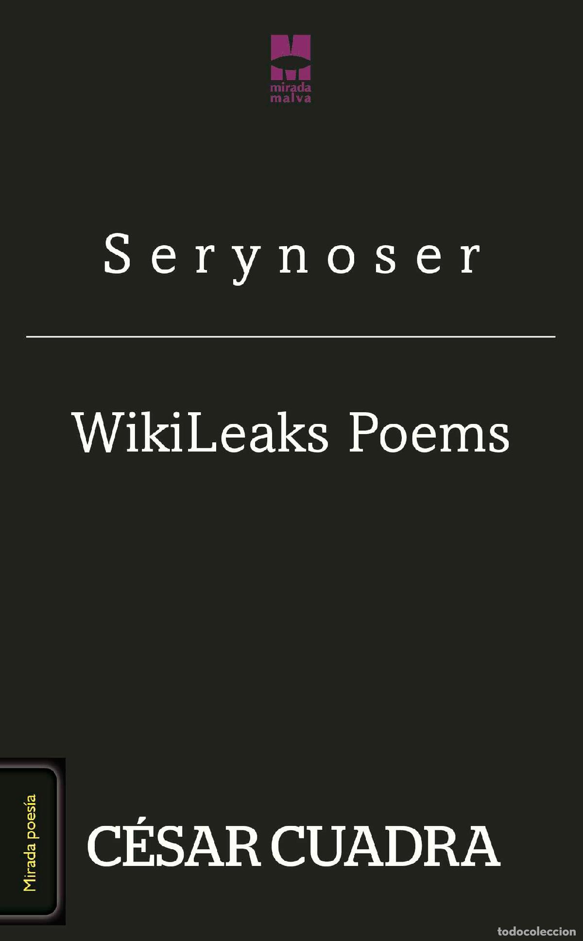 Libros: S e r y n o s e r / WikiLeaks Poems - C&eacute;sar Cuadra - Foto 1