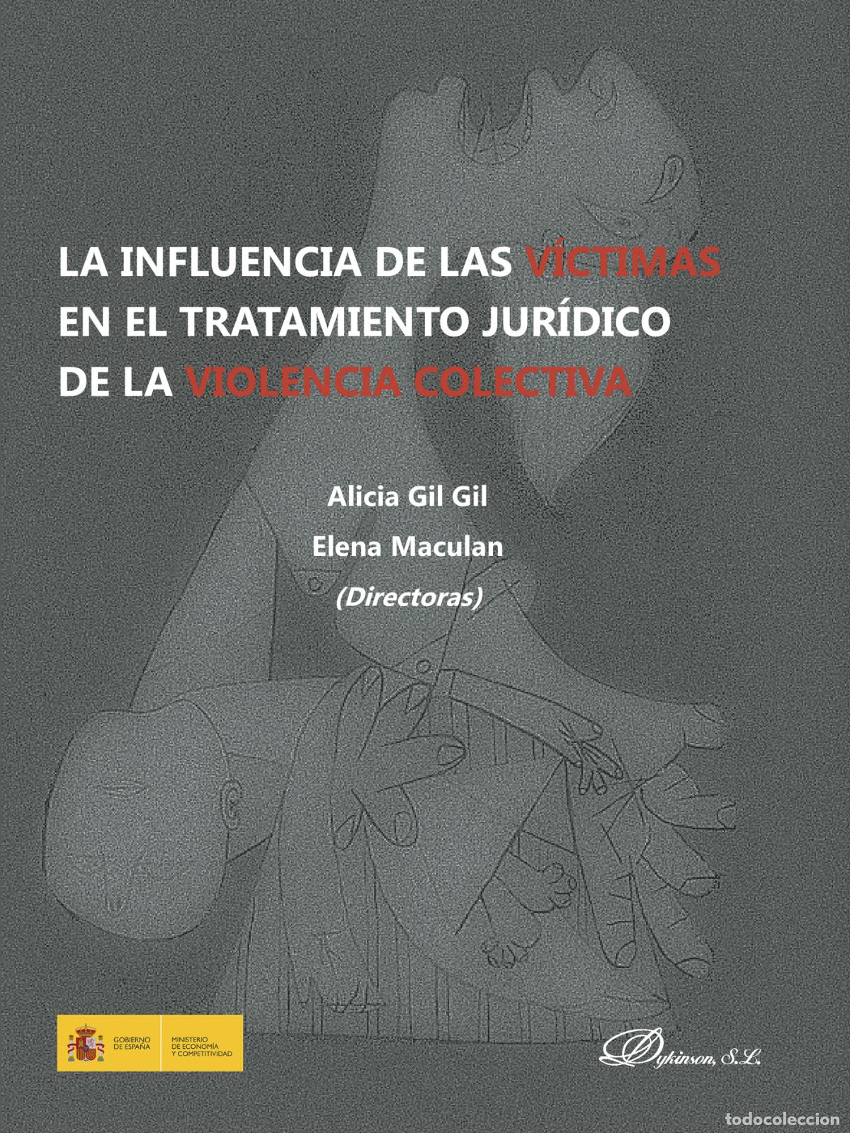 Livros: La influencia de las v&iacute;ctimas en el tratamiento jur&iacute;dico de la violencia colectiva. - Elena Maculan