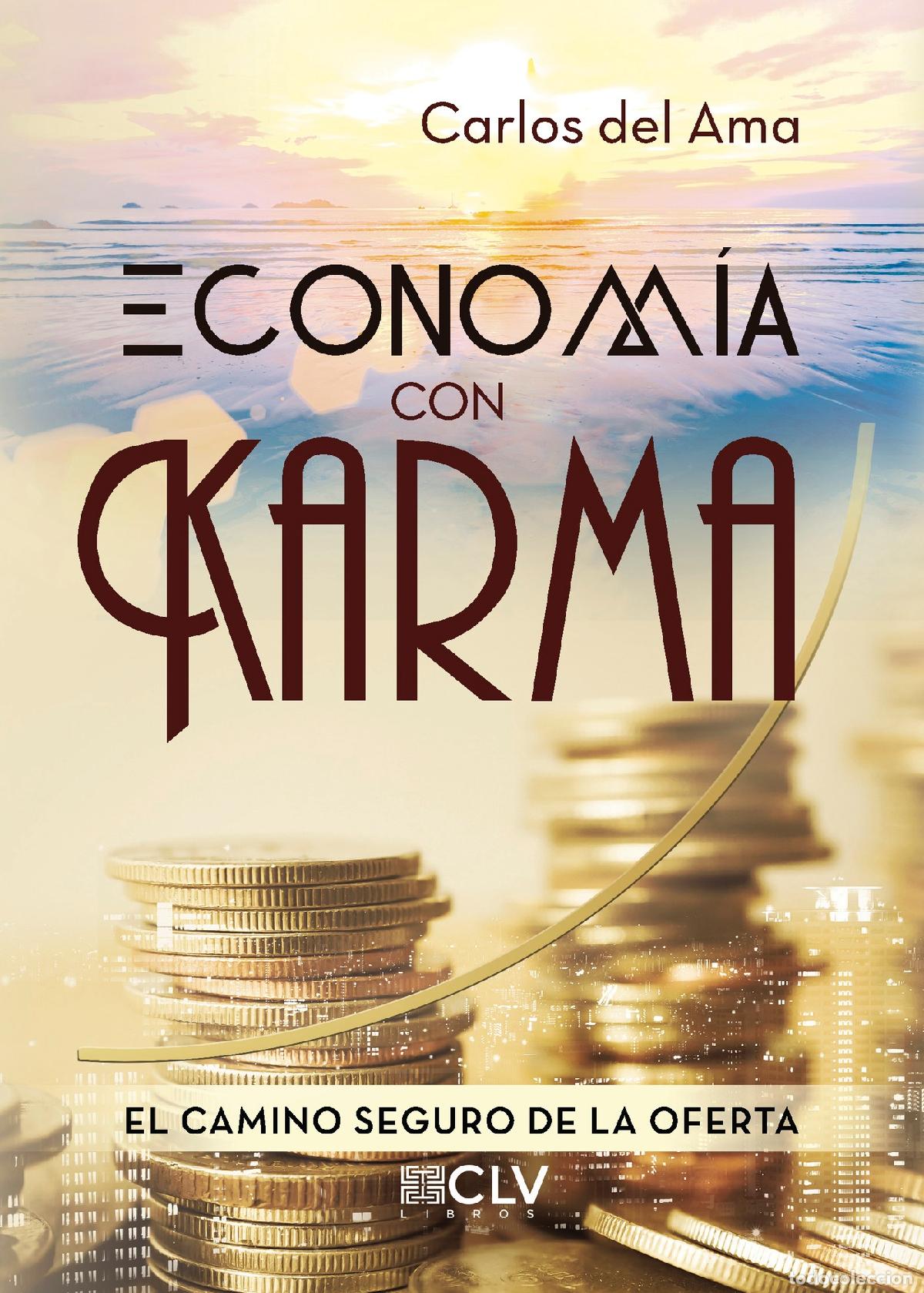 Libros: Econom&iacute;a con Karma - Carlos del Ama - Foto 1