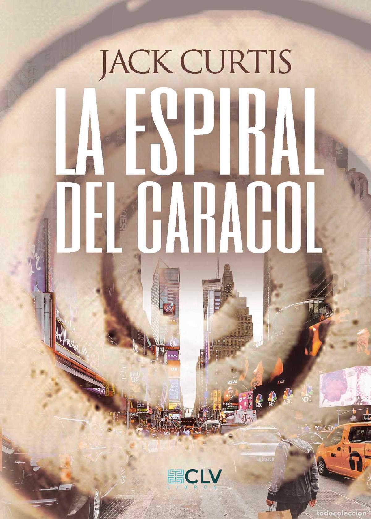 Libros: La Espiral del Caracol - Jack Curtis - Foto 1