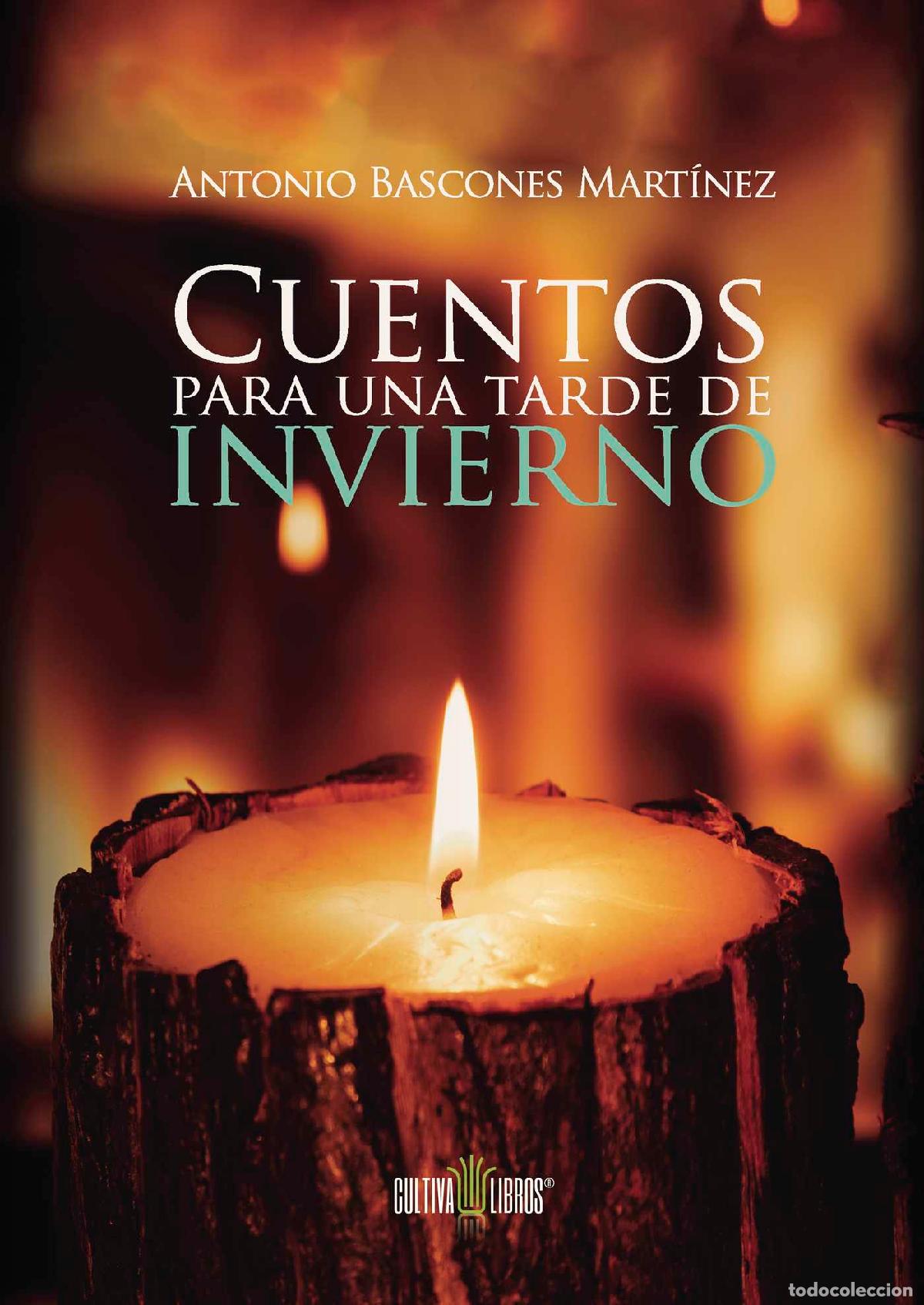Libros: Cuentos para una tarde de invierno - Antonio Bascones Mart&iacute;nez - Foto 1