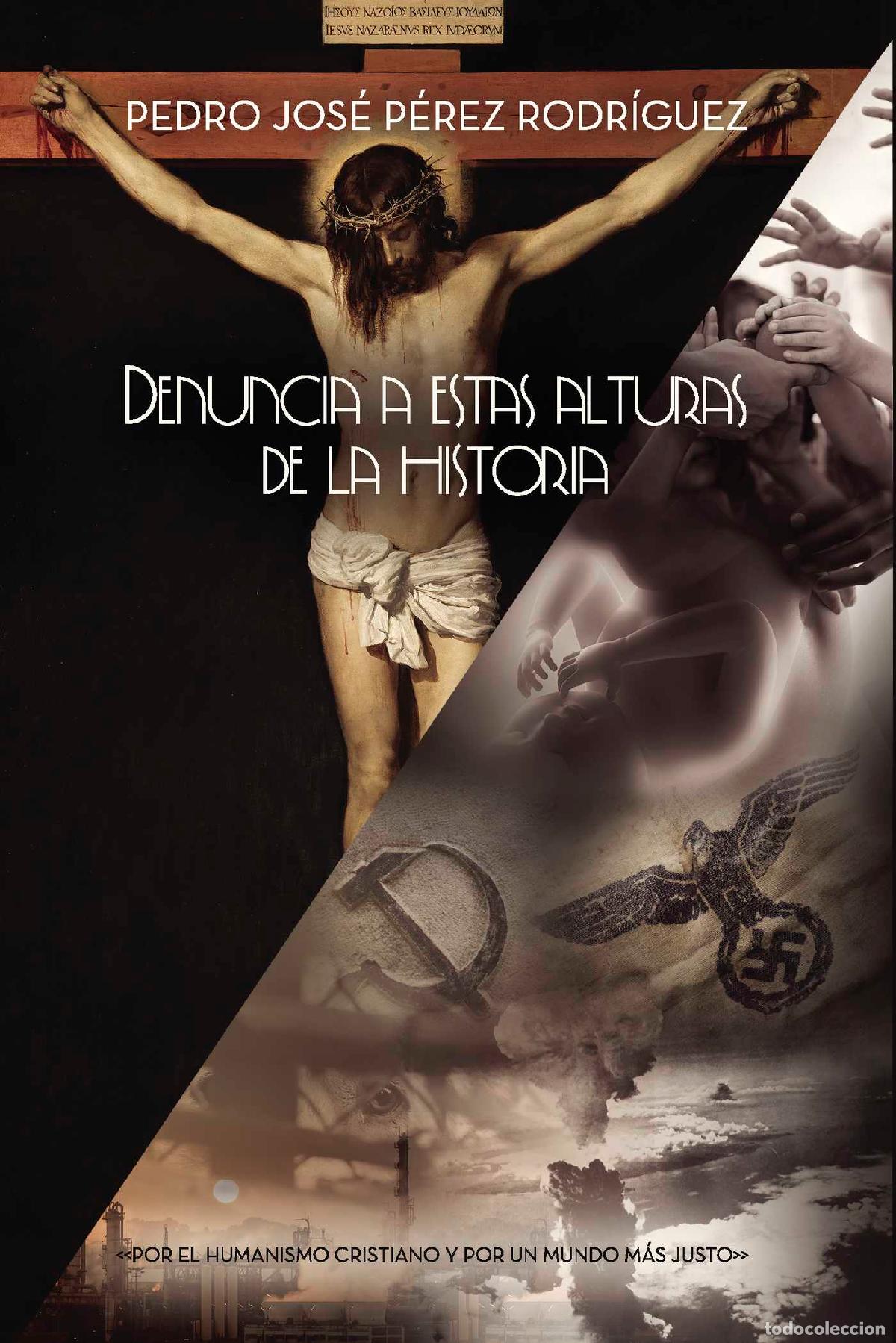 Livros: Denuncia a estas alturas de la historia - Pedro Jos&eacute; P&eacute;rez Rodr&iacute;guez