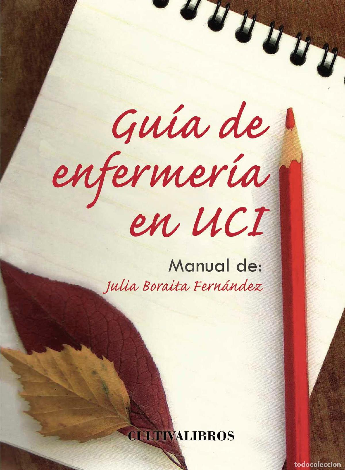 Libri: Gu&iacute;a de enfermer&iacute;a en UCI. - Julia Boraita Fern&aacute;ndez