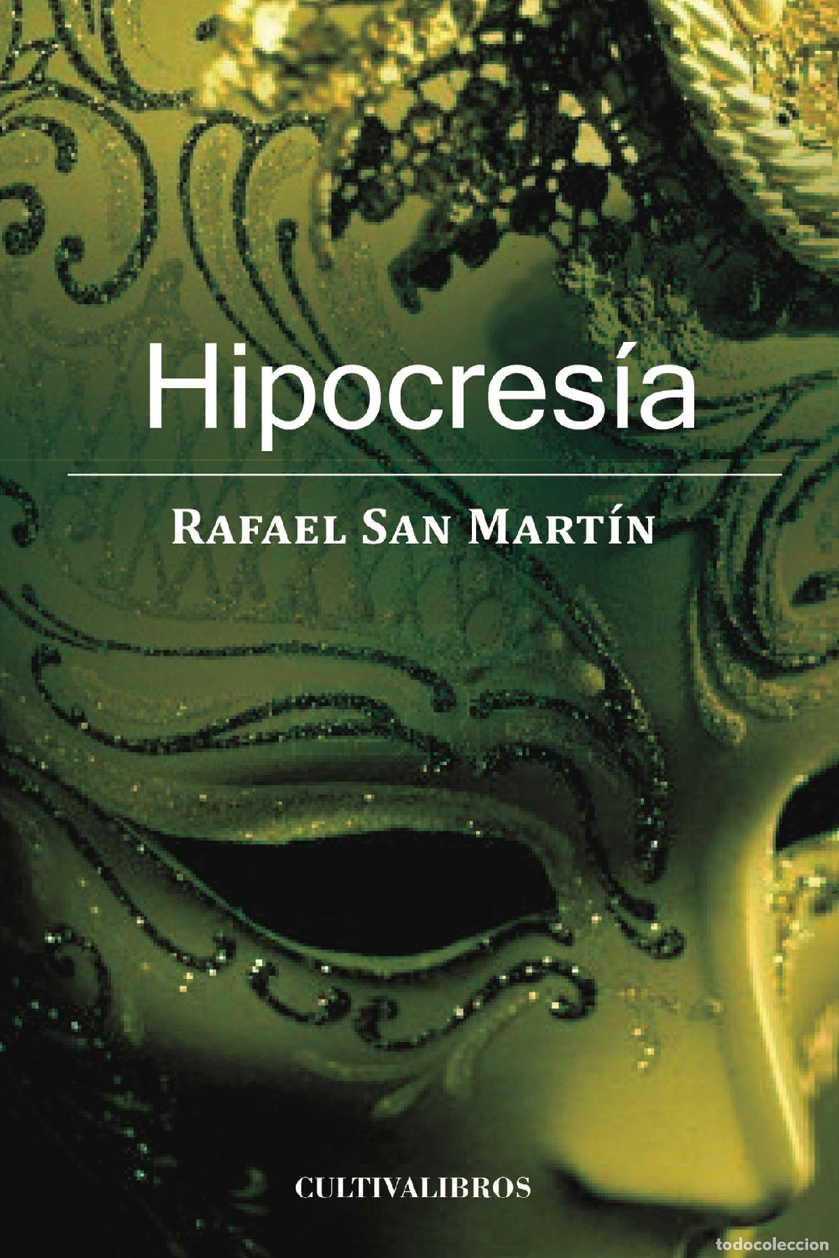 Libros: Hipocres&iacute;a - Rafael San Mart&iacute;n Ram&oacute;n - Foto 1