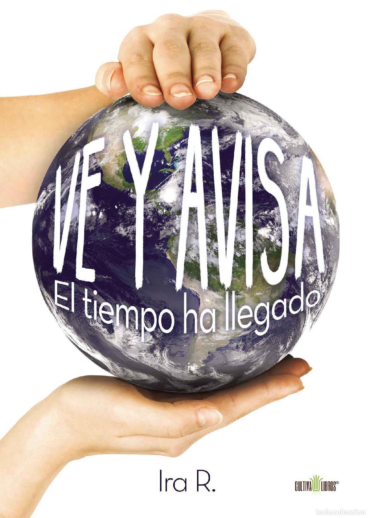 Libri: Ve y avisa. El tiempo ha llegado - Irasema Rangel