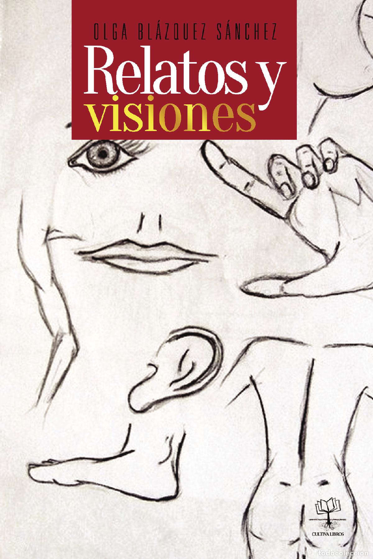Libros: Relatos y visiones - Olga Bl&aacute;zquez S&aacute;nchez - Foto 1