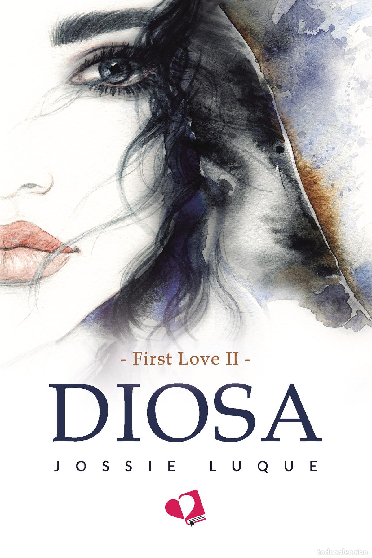 Libros: DIOSA - First Love II - Jossie Luque - Foto 1