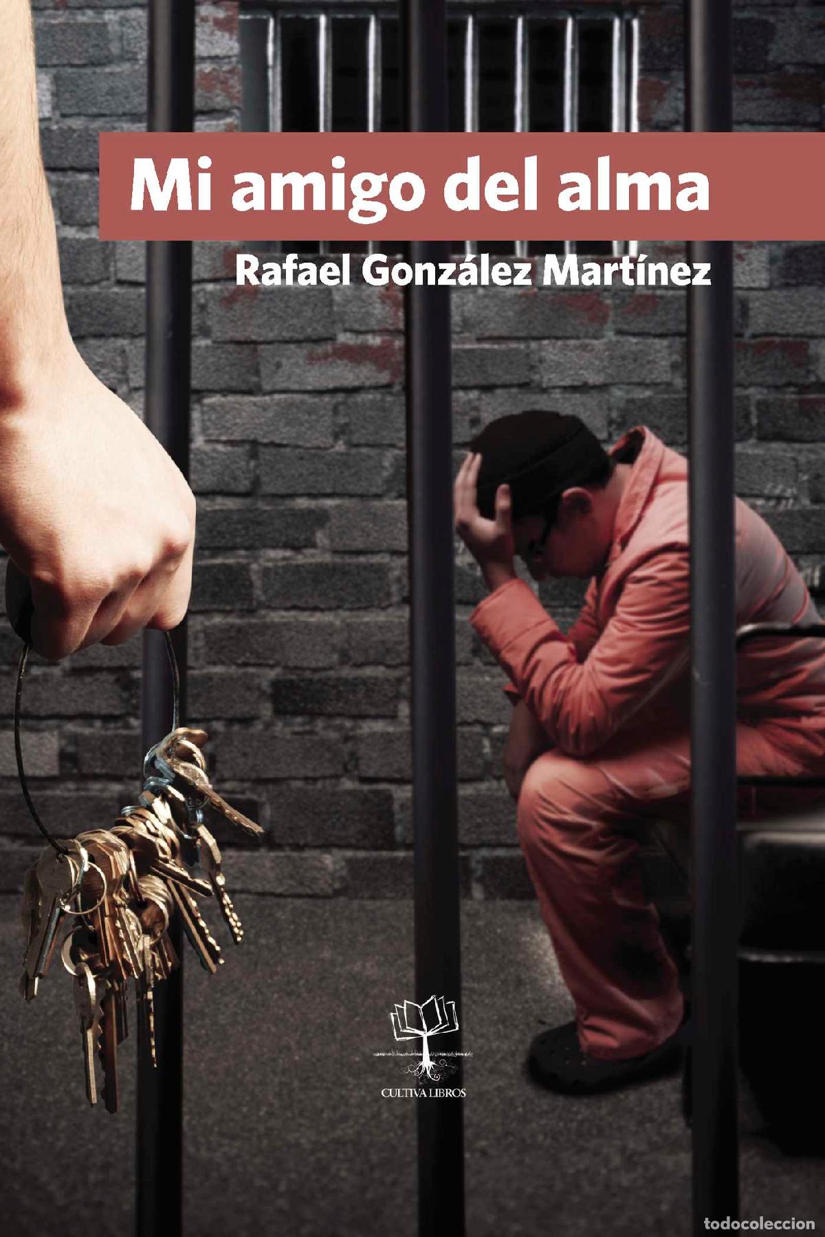 Libros: Mi amigo del alma - Rafael Gonz&aacute;lez Mart&iacute;nez - Foto 1