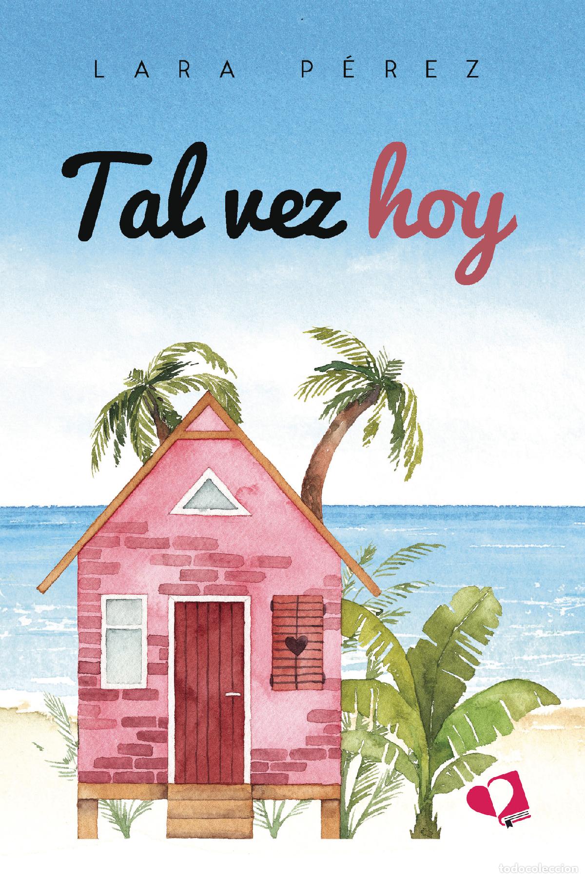 B&uuml;cher: Tal vez hoy - Lara P&eacute;rez