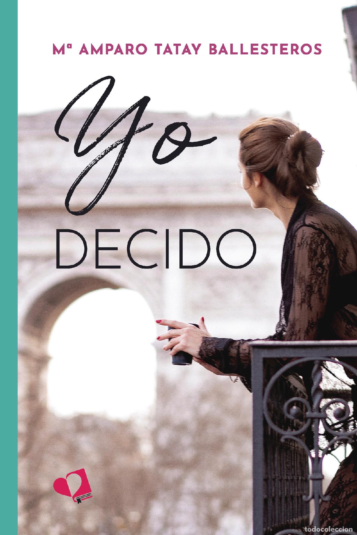 Libros: Yo decido - M&ordf; Amparo Tatay Ballesteros - Foto 1