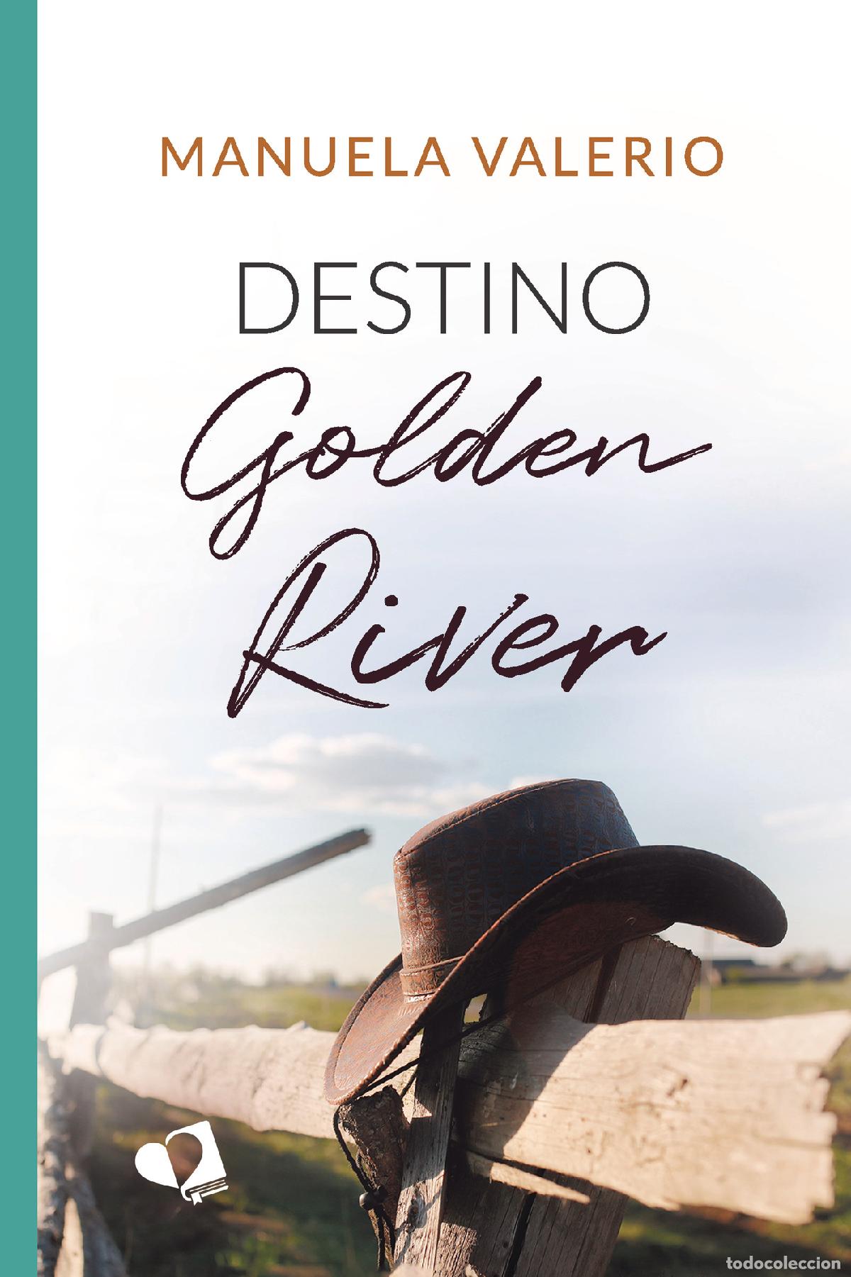 Libros: Destino Golden River - Manuela Valerio - Foto 1