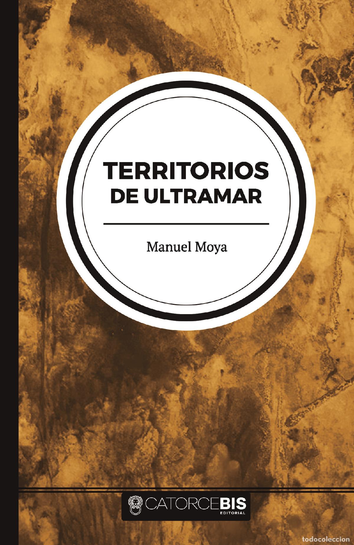 Libros: Territorios de Ultramar - Manuel Moya - Foto 1