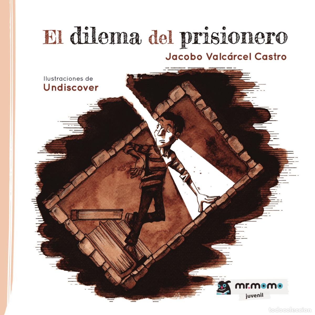 Libros: El dilema del prisionero - Jacobo Valc&aacute;rcel Castro - Foto 1