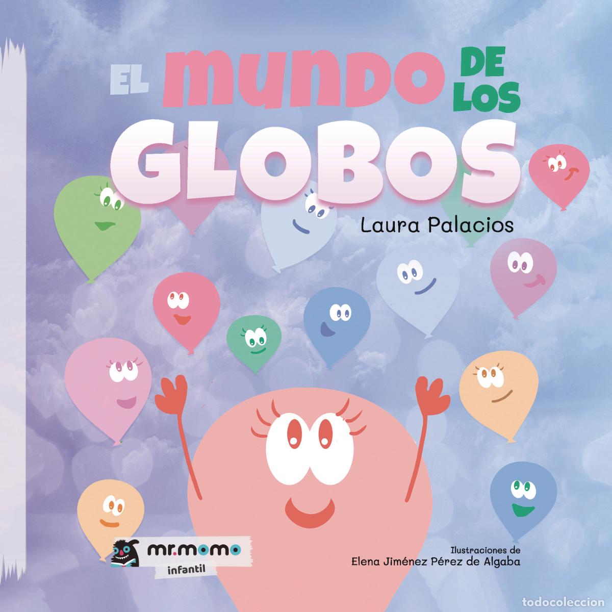 B&uuml;cher: El mundo de los globos - Laura Palacios