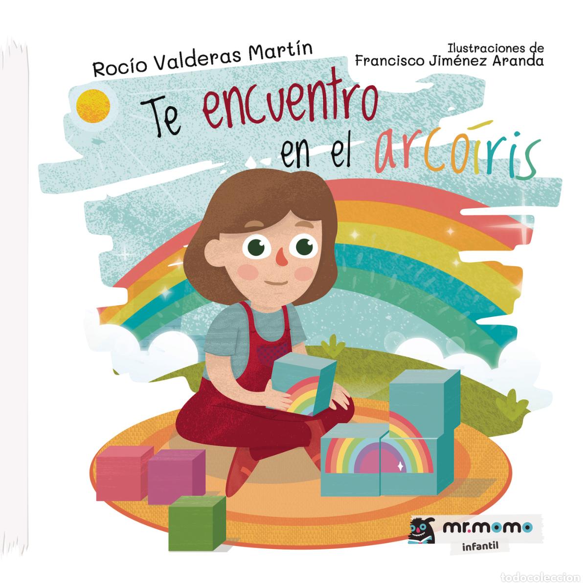 Libros: Te encuentro en el arco&iacute;ris - Roc&iacute;o Valderas Mart&iacute;n - Foto 1