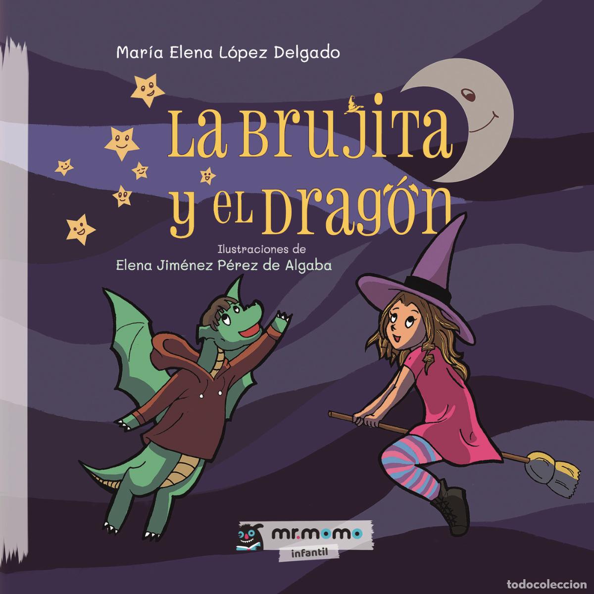 B&uuml;cher: La brujita y el drag&oacute;n - Mar&iacute;a Elena L&oacute;pez Delgado