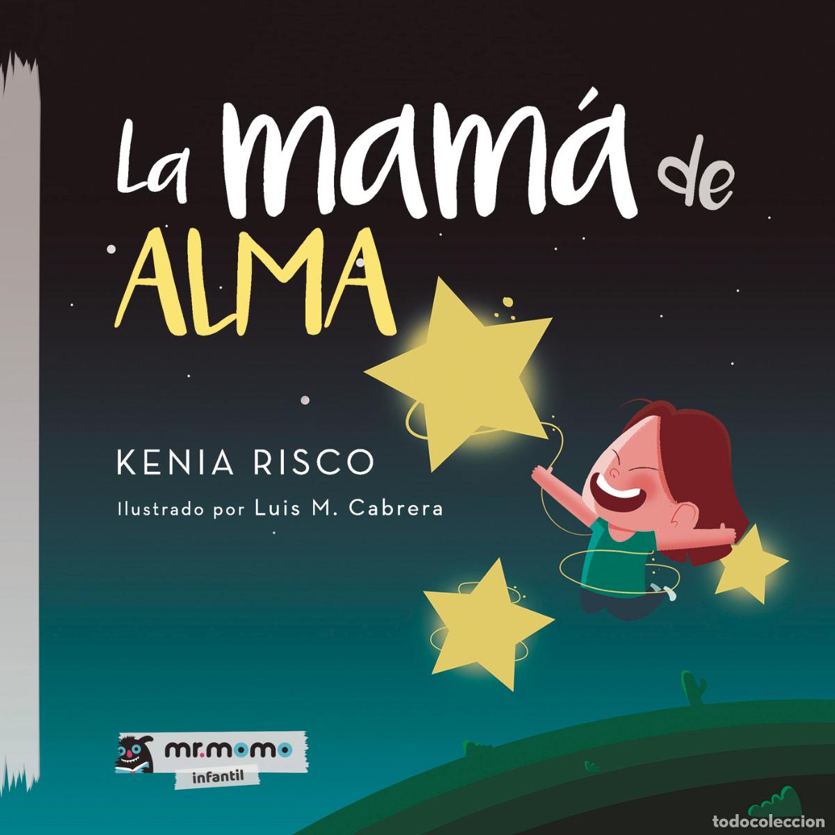 books: La mam&aacute; de Alma - Kenia Risco