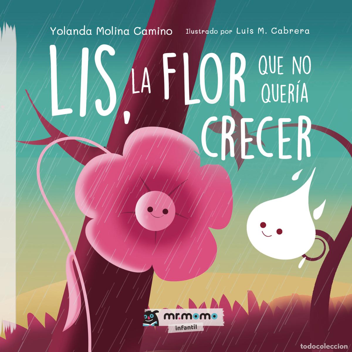 books: Lis, la flor que no quer&iacute;a crecer - Yolanda Molina Camino