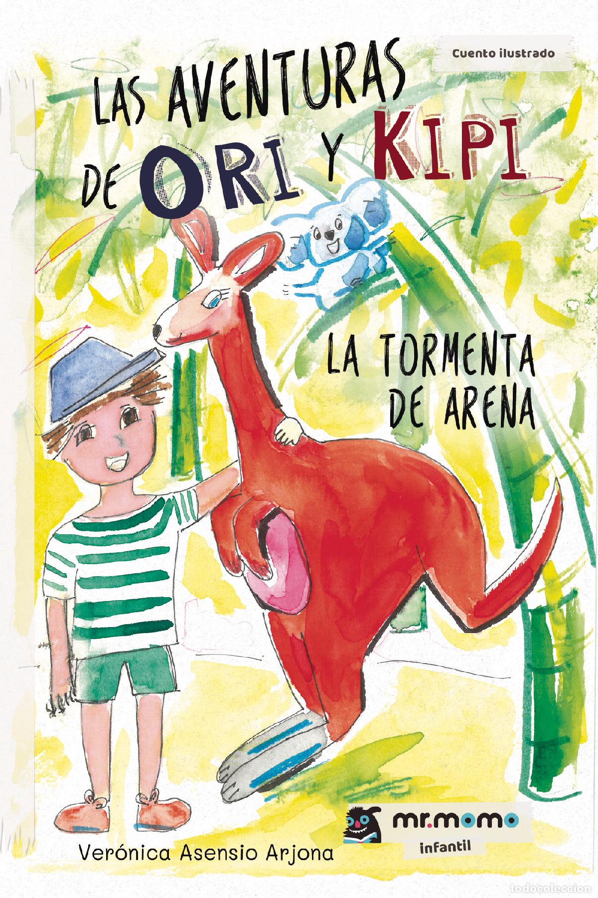books: Las aventuras de Ori y Kipi - La tormenta de arena - Ver&oacute;nica Asensio Arjona