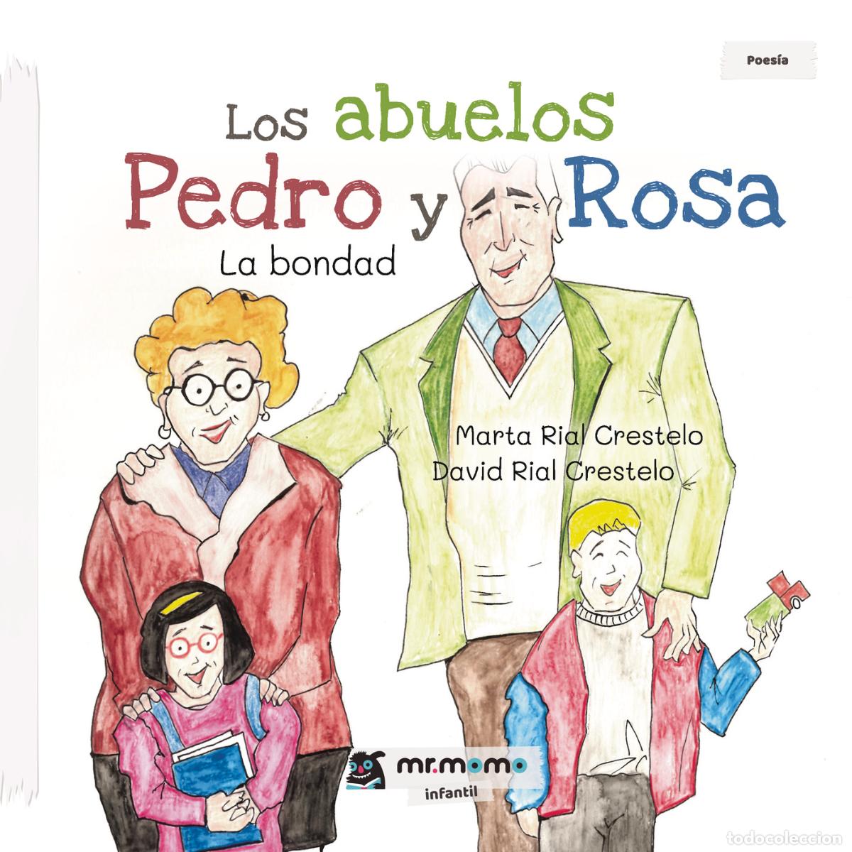 books: Los abuelos Pedro y Rosa - La bondad - Marta Rial Crestelo