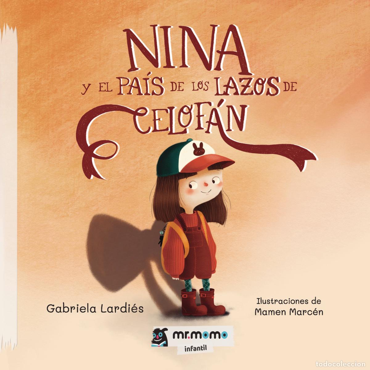 Libri: Nina y el pa&iacute;s de los lazos de celof&aacute;n - Gabriela Lardi&eacute;s