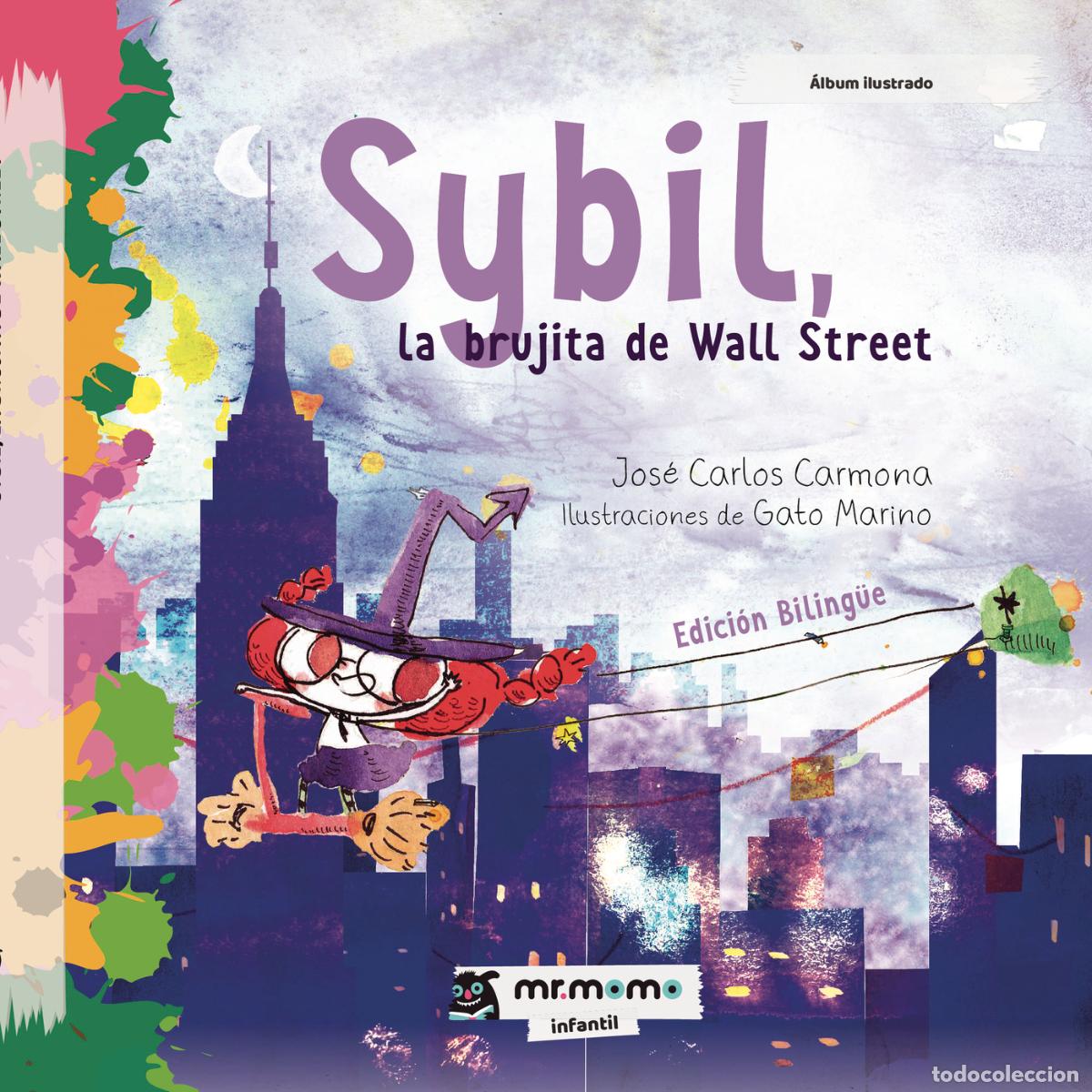 Libri: Sybil, la brujita de Wall Street - Edici&oacute;n biling&uuml;e - Jos&eacute; Carlos Carmona