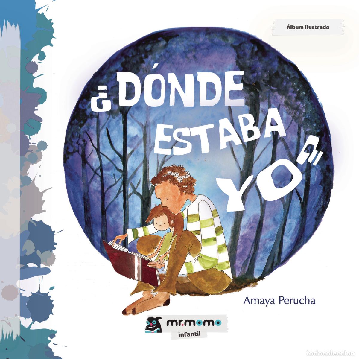 Libri: &iquest;D&oacute;nde estaba yo? - Amaya Perucha