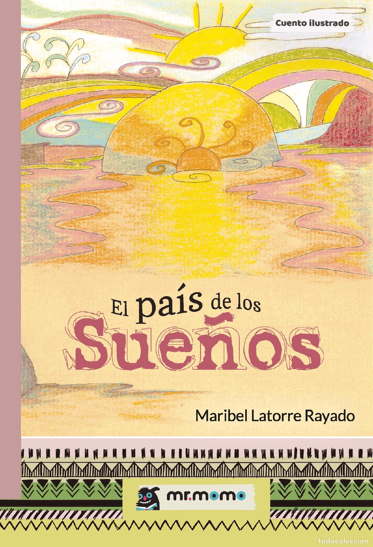 Libros: El pa&iacute;s de los Sue&ntilde;os - Maribel Latorre Rayado - Foto 1