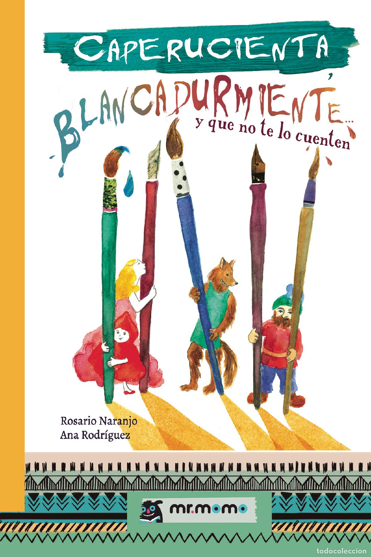 Libri: Caperucienta, Blancadurmiente... y que no te lo cuenten - Rosario Naranjo