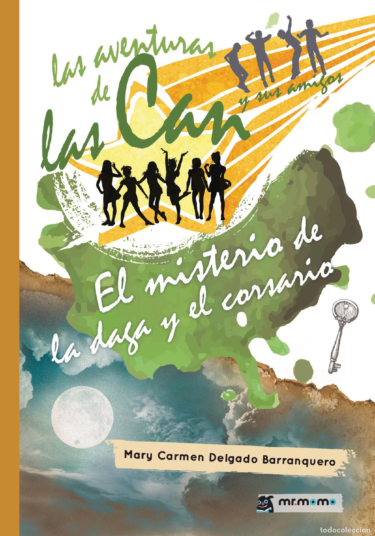 Libri: Las aventuras de las Can y sus amigos. El misterio de la daga y el corsario - Volumen 6 - Mary Carme