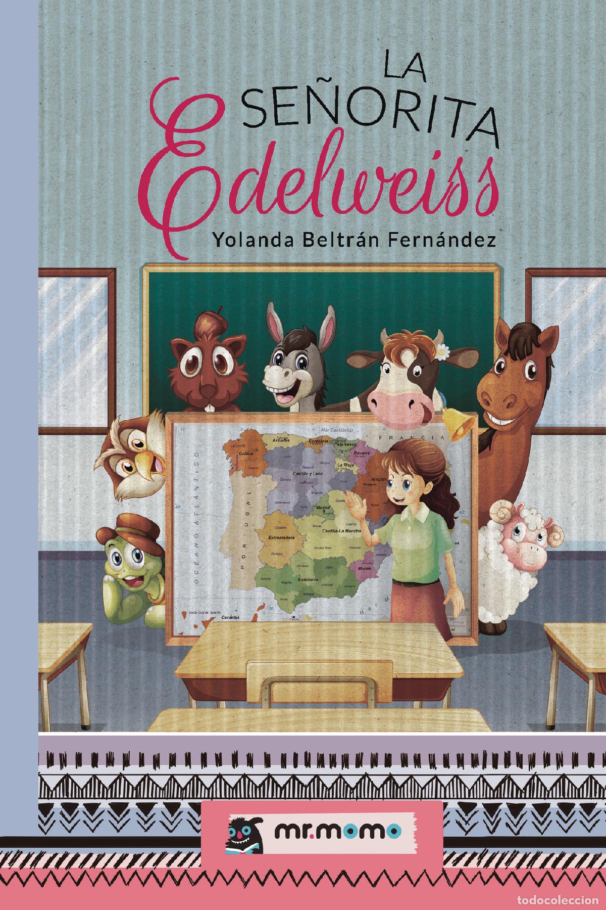 Libri: La se&ntilde;orita Edelweiss - Yolanda Beltr&aacute;n Fern&aacute;ndez