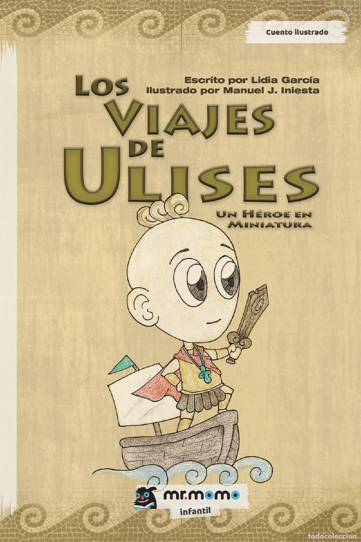 Libri: Los viajes de Ulises - Un h&eacute;roe en miniatura - Lidia Garc&iacute;a
