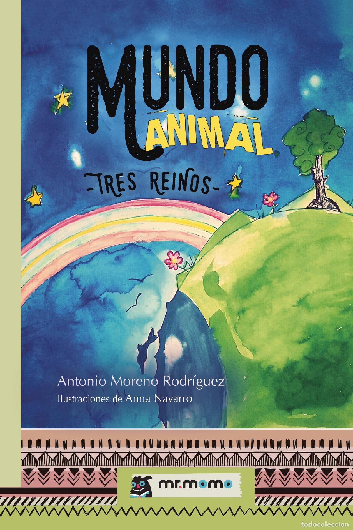 Libri: Mundo animal. Tres reinos - Antonio Moreno Rodr&iacute;guez