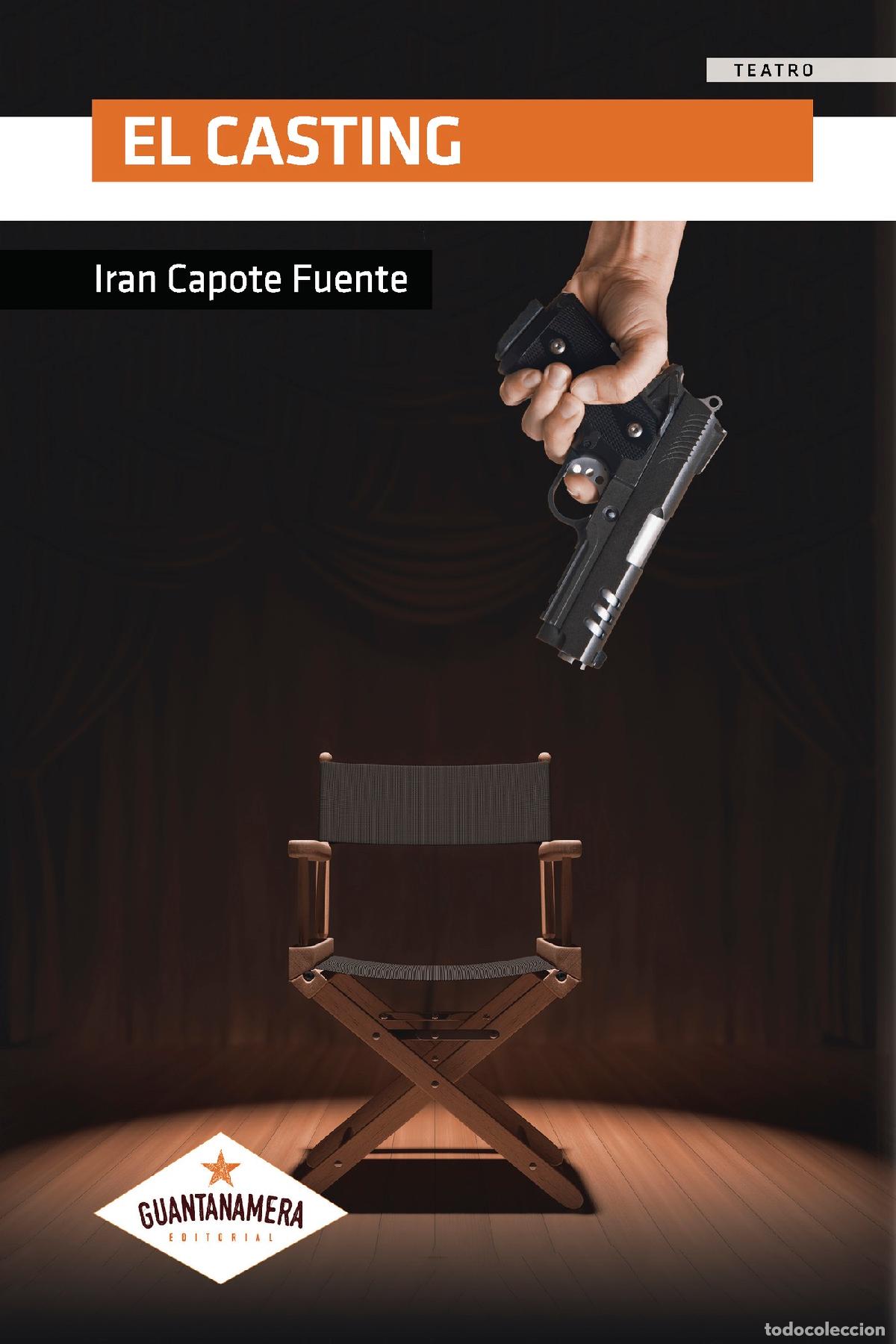 Libros: El casting - Iran Capote Fuente - Foto 1