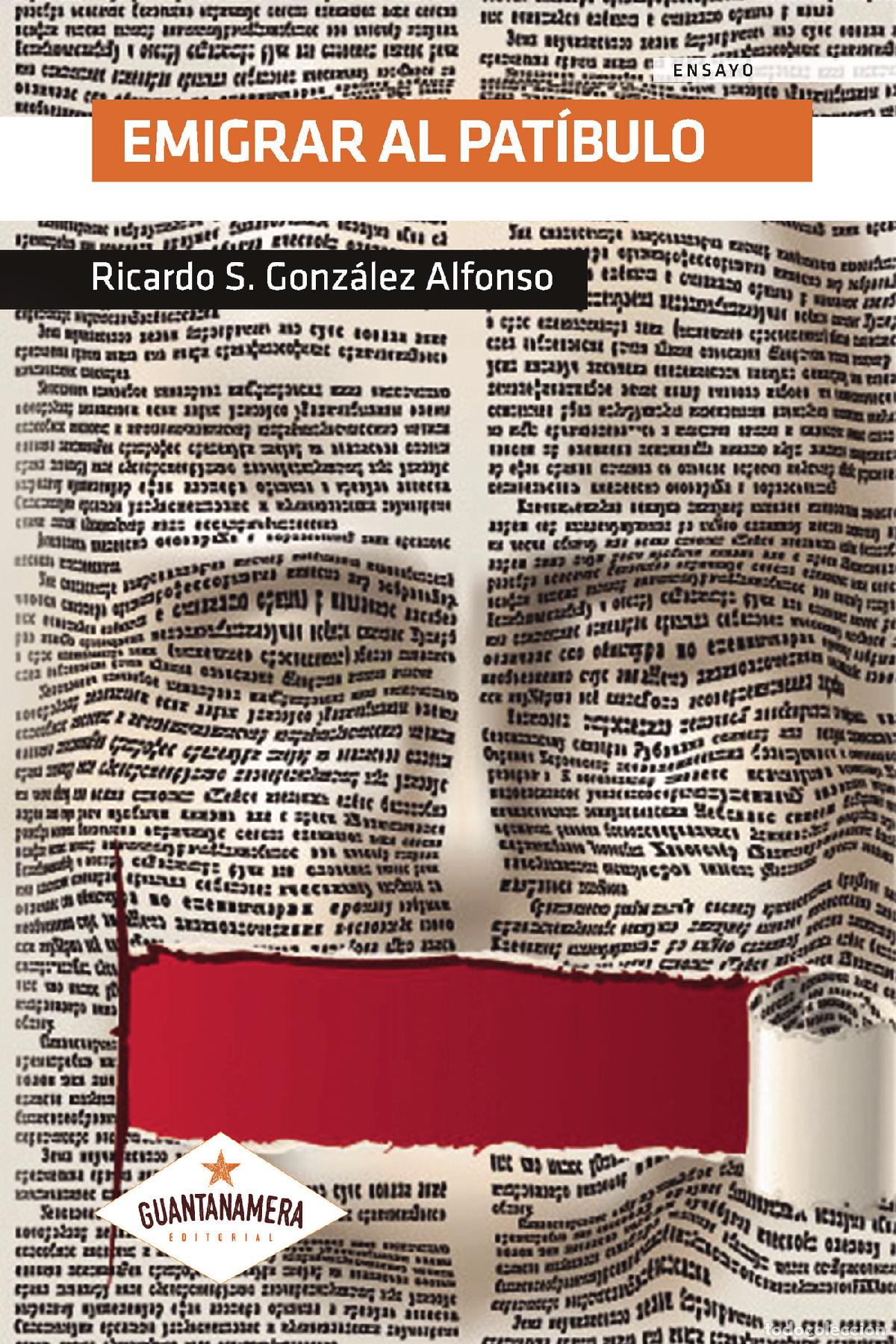 Libros: Emigrar al pat&iacute;bulo - Ricardo S. Gonz&aacute;lez Alfonso - Foto 1