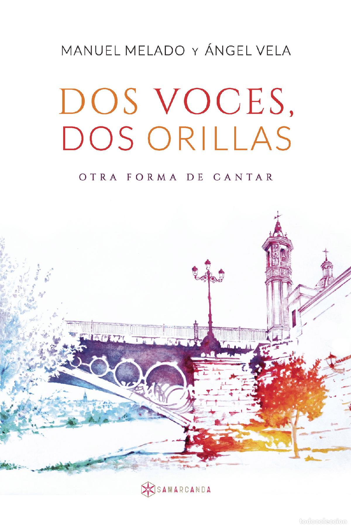 Livros: Dos voces, dos orillas - Otra forma de cantar - Manuel Melado y &Aacute;ngel Vela