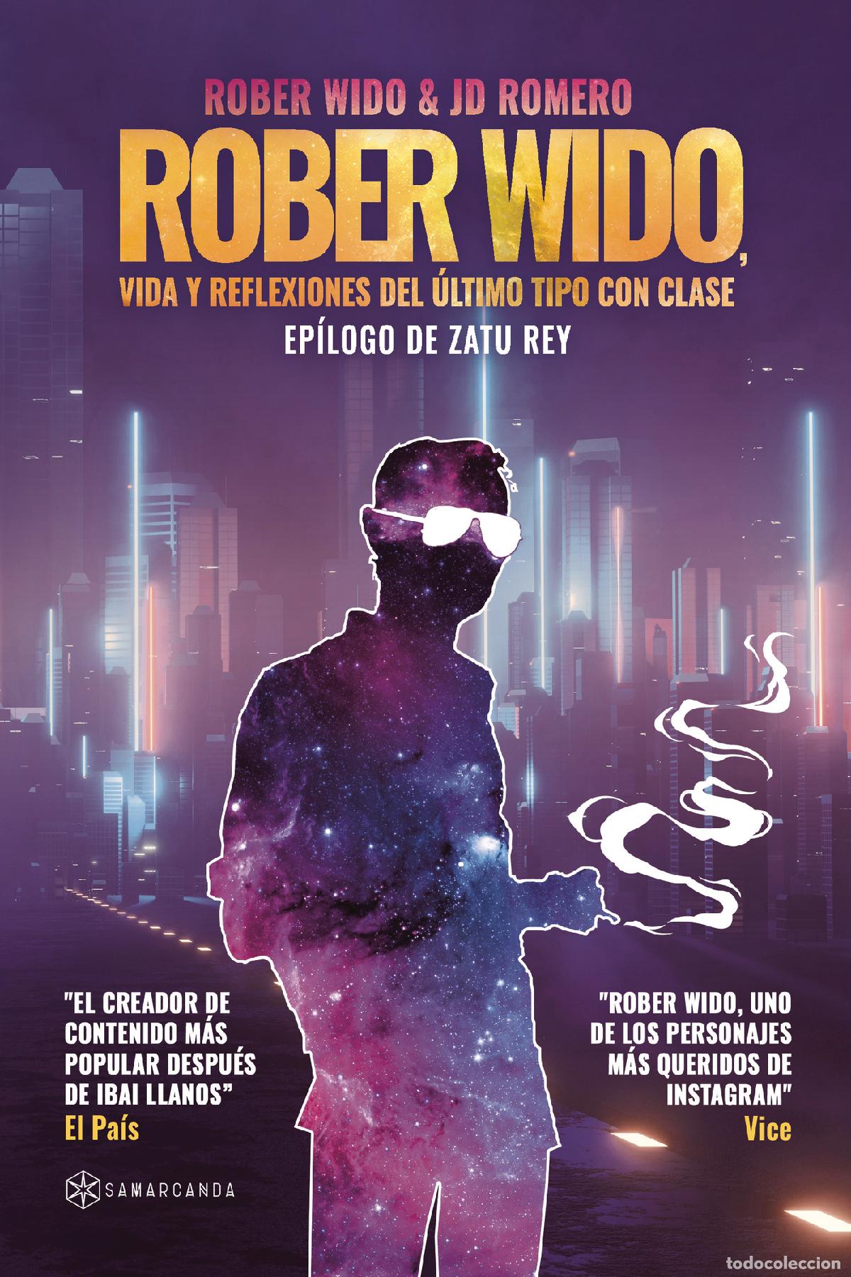 Livros: Rober Wido, vida y reflexiones del &uacute;ltimo tipo con clase - Rober Wido