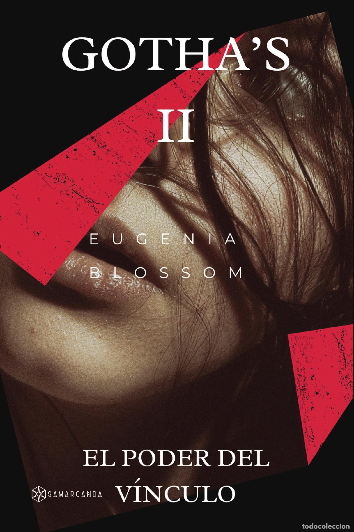 Libros: GOTHA,S II - El Poder del V&iacute;nculo - Eugenia Blossom - Foto 1