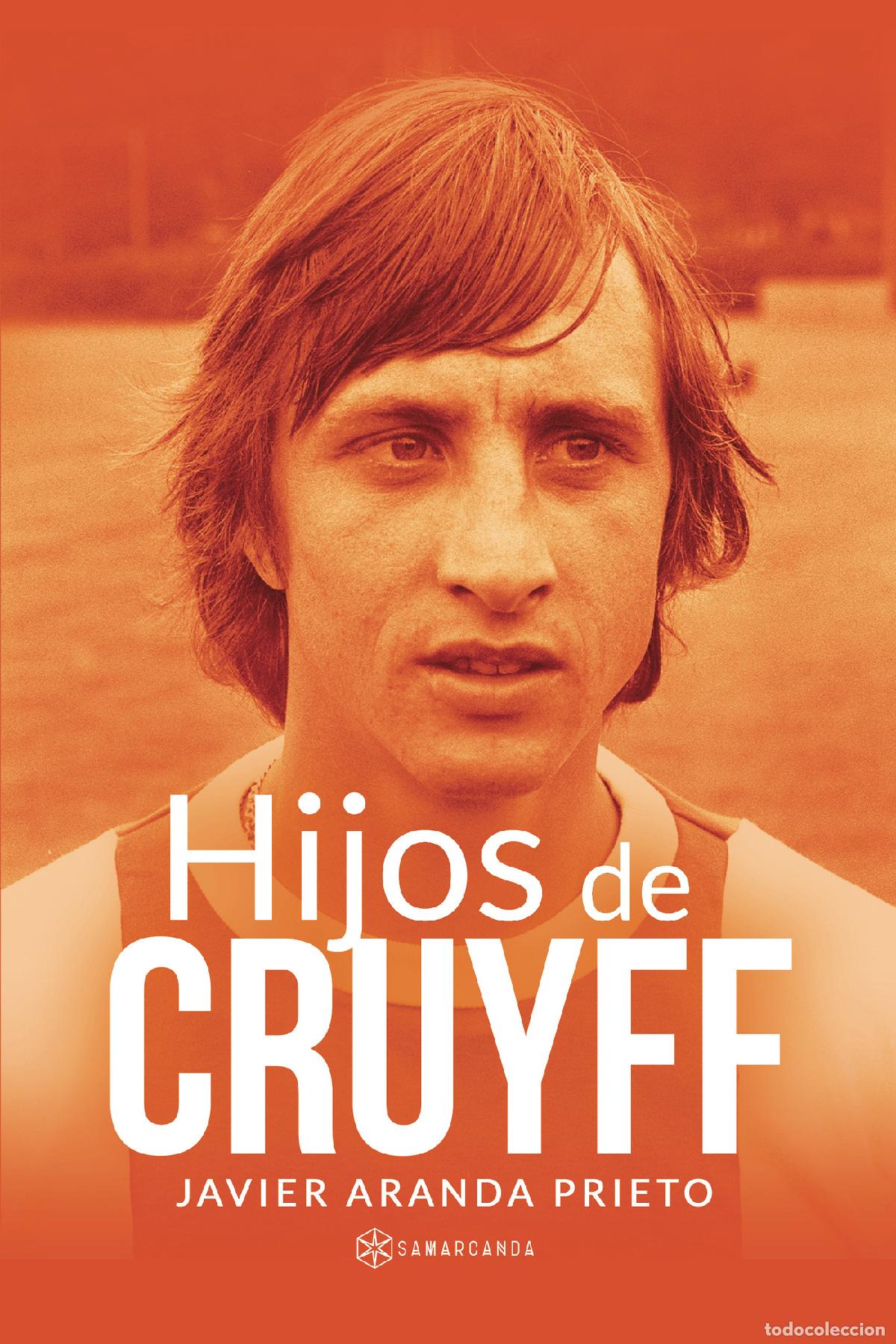Livros: Hijos de Cruyff - Javier Aranda Prieto