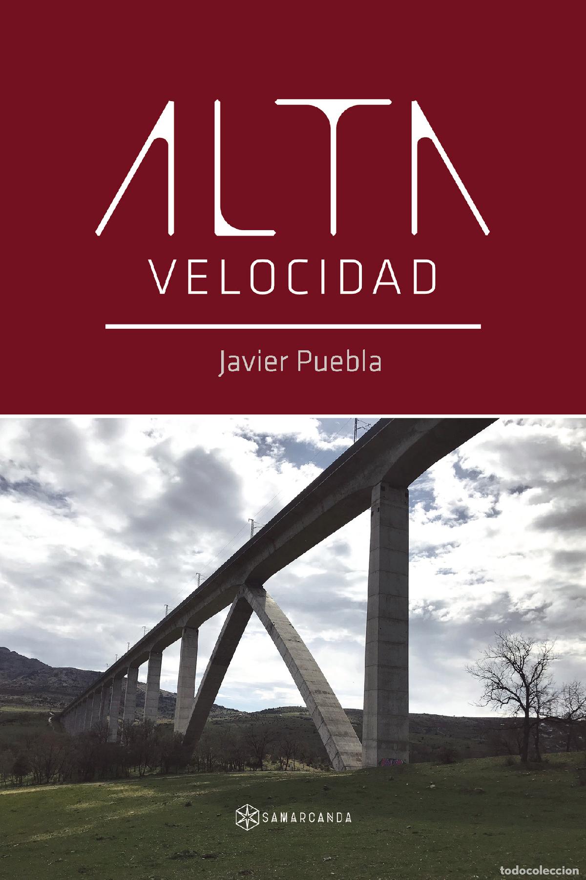 Libros: Alta velocidad - Javier Puebla - Foto 1