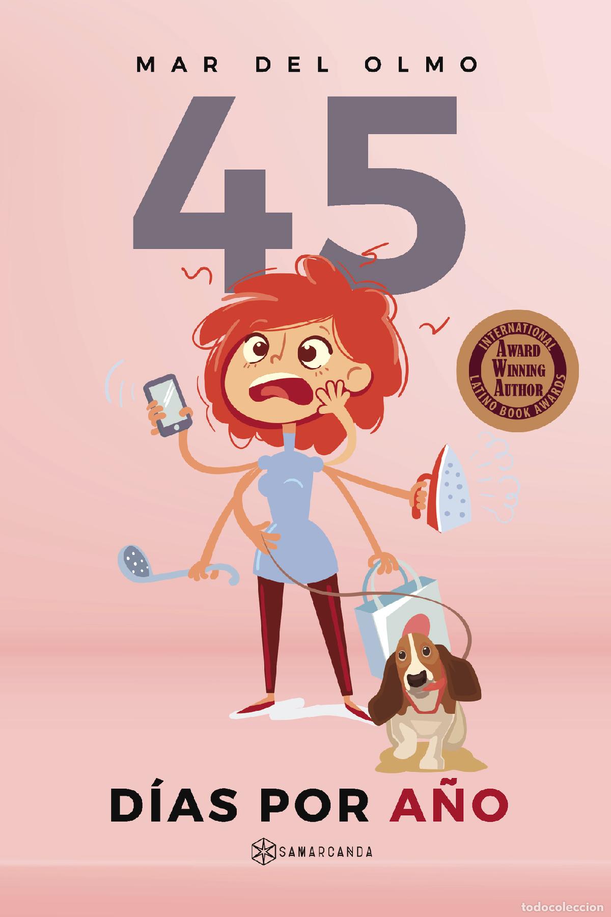 Libros: 45 d&iacute;as por a&ntilde;o - Mar del Olmo - Foto 1