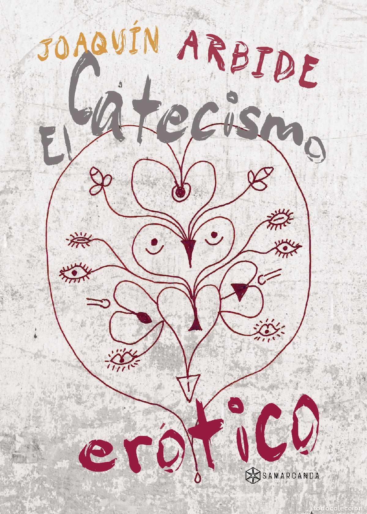 Libros: El catecismo er&oacute;tico - Joaqu&iacute;n Arbide - Foto 1